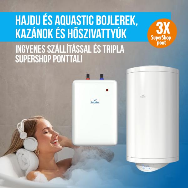 Hajdu és Aquastic bojlerek, kazánok és hőszivattyúk INGYENES szállítással és TRIPLA SuperShop ponttal!