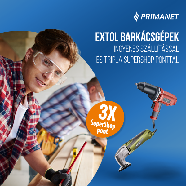 Extol barkácsgépek ingyenes szállítással és TRIPLA SuperShop ponttal!