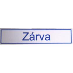 SB  tábla 20x4.5cm Zárva (3970122)