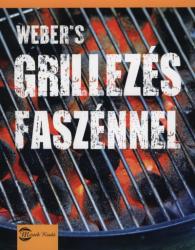 Weber's grillezés faszénnel