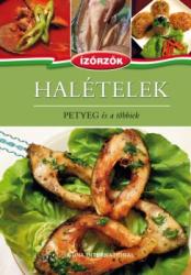 Halételek - Petyeg és a többiek /Ízőrzők 2.
