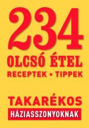234 olcsó étel takarékos háziasszonyoknak - Receptek, tippek