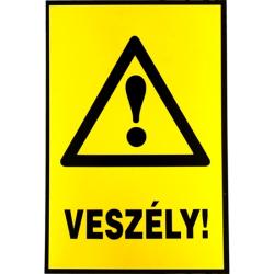 Tábla műanyag A4 Veszély! (3427154)