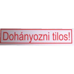 SB  tábla 20x4.5cm Dohányozni tilos (3970125)