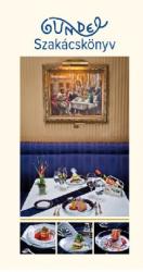 Gundel szakácskönyv - Klasszikus receptek és az új korszak fogásai