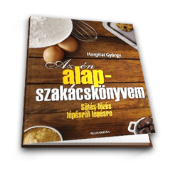 Az én alapszakácskönyvem /Sütés-főzés lépésről lépésre