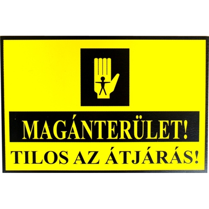 Tábla műanyag A4 Magánterület!Tilos az átjárás (3427145)