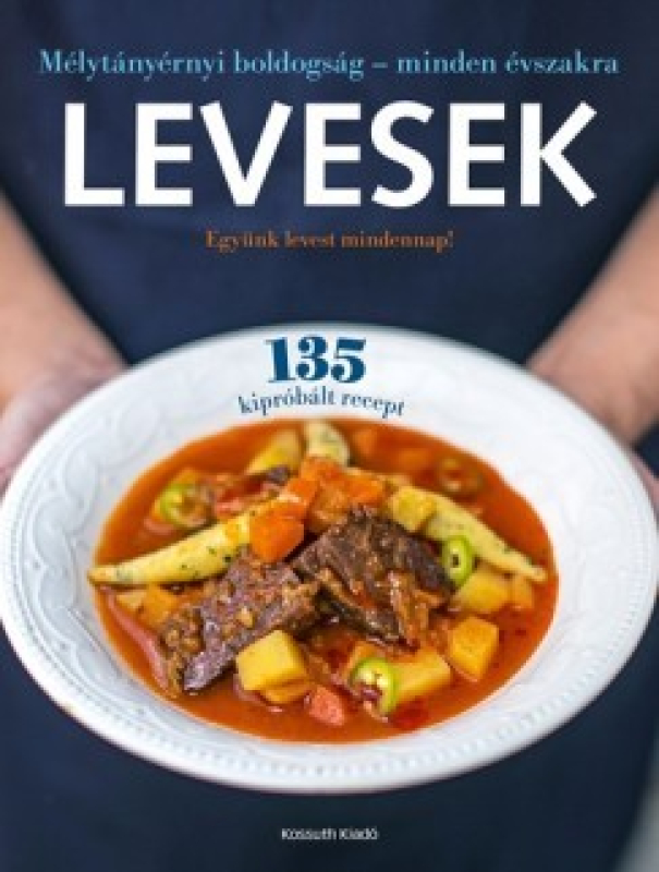 Levesek- Együnk levest mindennap